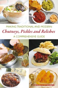 Making Traditional and Modern Chutneys, Pickles and Relishes - JEREMY HOBSON - E-Book