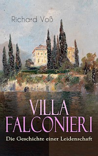 Villa Falconieri - Die Geschichte einer Leidenschaft - Richard Voß - E-Book