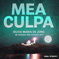 Mea Culpa - Im Herzen der Dunkelheit - Silvia Maria de Jong - Hörbuch