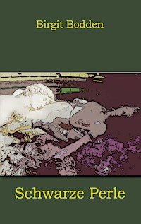 Schwarze Perle - Birgit Bodden - E-Book