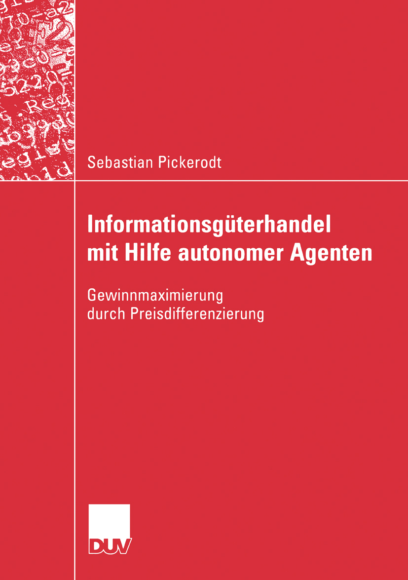 Informationsgüterhandel mit Hilfe autonomer Agenten - Sebastian Pickerodt - E-Book