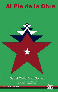 Al pie de la obra - Osval Cirilo Díaz Gómez - E-Book