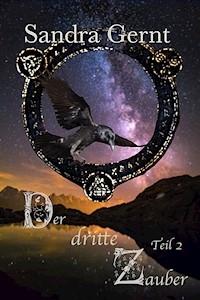 Der dritte Zauber 2 - Sandra Gernt - E-Book