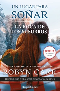 La roca de los susurros - Robyn Carr - E-Book