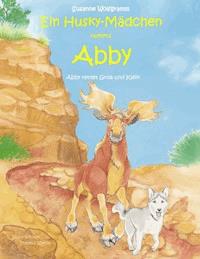 Ein Husky-Mädchen namens Abby - Susanne Wolfgramm - E-Book