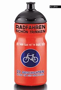 Radfahren schön trinken -  - E-Book
