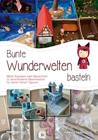 Bunte Wunderwelten basteln - Adelina Makondzo - E-Book