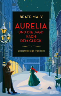 Aurelia und die Jagd nach dem Glück - Beate Maly - E-Book