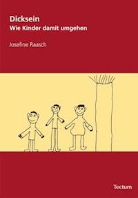 Dicksein - Josefine Raasch - E-Book