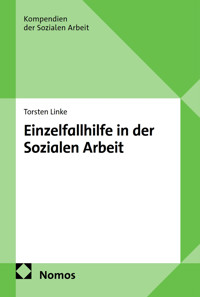 Einzelfallhilfe in der Sozialen Arbeit - Torsten Linke - E-Book