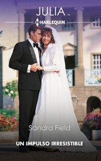 Un impulso irresistible - Sandra Field - E-Book