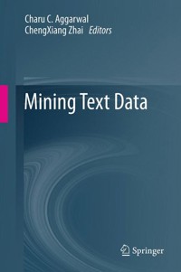 Mining Text Data -  - E-Book