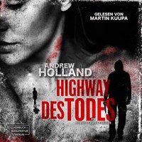 Highway des Todes - Howard-Caspar-Reihe, Band 6 (ungekürzt) - Andrew Holland - Hörbuch