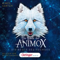 Die Erben der Animox 1. Die Beute des Fuchses - Aimée Carter - E-Book + Hörbuch