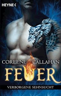 Feuer - Verborgene Sehnsucht - Coreene Callahan - E-Book
