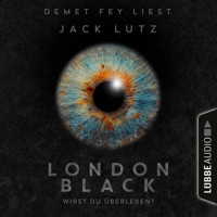 London Black - Wirst du überleben? (Ungekürzt) - Jack Lutz - Hörbuch
