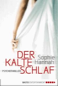 Der kalte Schlaf - Sophie Hannah - E-Book