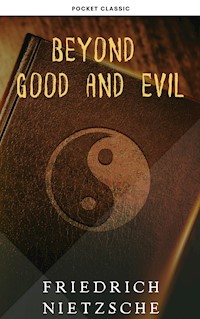 Beyond Good and Evil - Friedrich Nietzsche - E-Book