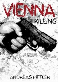 Vienna killing... - Andreas Pittler - E-Book