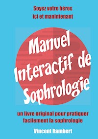 Manuel Interactif de Sophrologie - Vincent Rambert - E-Book