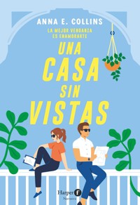Una casa sin vistas. Un libro divertido que satisface ese deseo profundo de venganza. - Anna E. Collins - E-Book