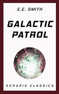 Galactic Patrol - E. E. Smith - E-Book