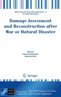 Damage Assessment and Reconstruction after War or Natural Disaster - - E-Book