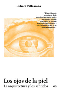 Los ojos de la piel - Juhani Pallasmaa - E-Book