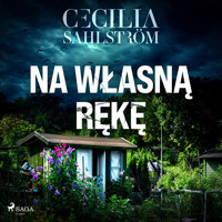 Na własną rękę - Cecilia Sahlström - Hörbuch