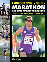 Marathon and Half-Marathon Running - Steve Trew - E-Book