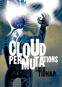 Cloud Permutations - Lavie Tidhar - E-Book