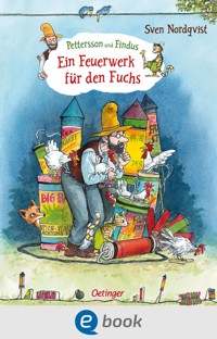 Pettersson und Findus. Ein Feuerwerk für den Fuchs - Sven Nordqvist - E-Book