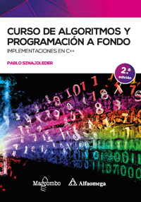 Curso de algoritmos y programación a fondo 2ed - Pablo Sznajdleder - E-Book