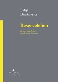 Reserveleben - Lidija Dimkovska - E-Book
