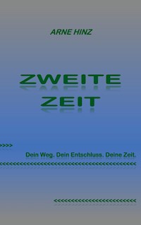 Zweite Zeit - Arne Hinz - E-Book