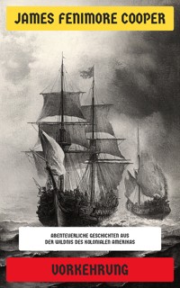 Vorkehrung - James Fenimore Cooper - E-Book