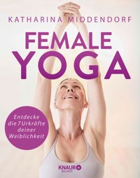 Female Yoga - Katharina Middendorf - E-Book