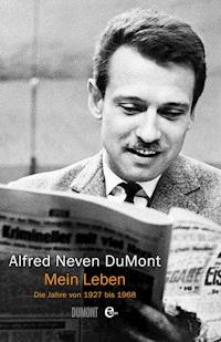 Mein Leben - Alfred Neven DuMont - E-Book