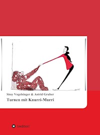 Turnen mit Knurri-Murri - Sissy Vogelsinger - E-Book