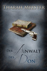 Der Anwalt des Don - Tharah Meester - E-Book