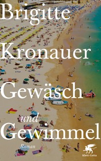 Gewäsch und Gewimmel - Brigitte Kronauer - E-Book