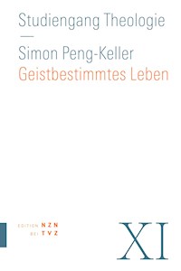 Geistbestimmtes Leben - Simon Peng-Keller - E-Book