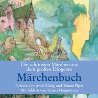 Die schönsten Märchen aus dem großen Diogenes Märchenbuch -  - Hörbuch