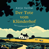 Der Tote vom Klünderhof - Antje Szillat - Hörbuch