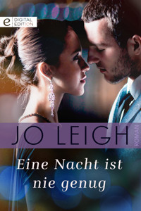 Eine Nacht ist nie genug - JO LEIGH - E-Book