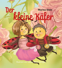 Der kleine Käfer - Marina Stein - E-Book