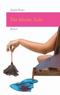 Die falsche Zofe - Angela Berger - E-Book