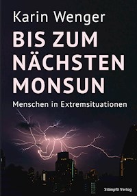 Bis zum nächsten Monsun - Karin Wenger - E-Book