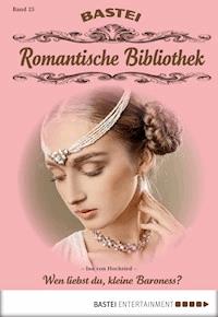 Romantische Bibliothek - Folge 25 - Ina von Hochried - E-Book