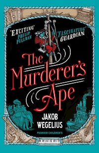 The Murderer's Ape - Jakob Wegelius - E-Book